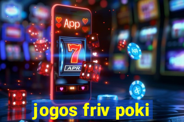 jogos friv poki